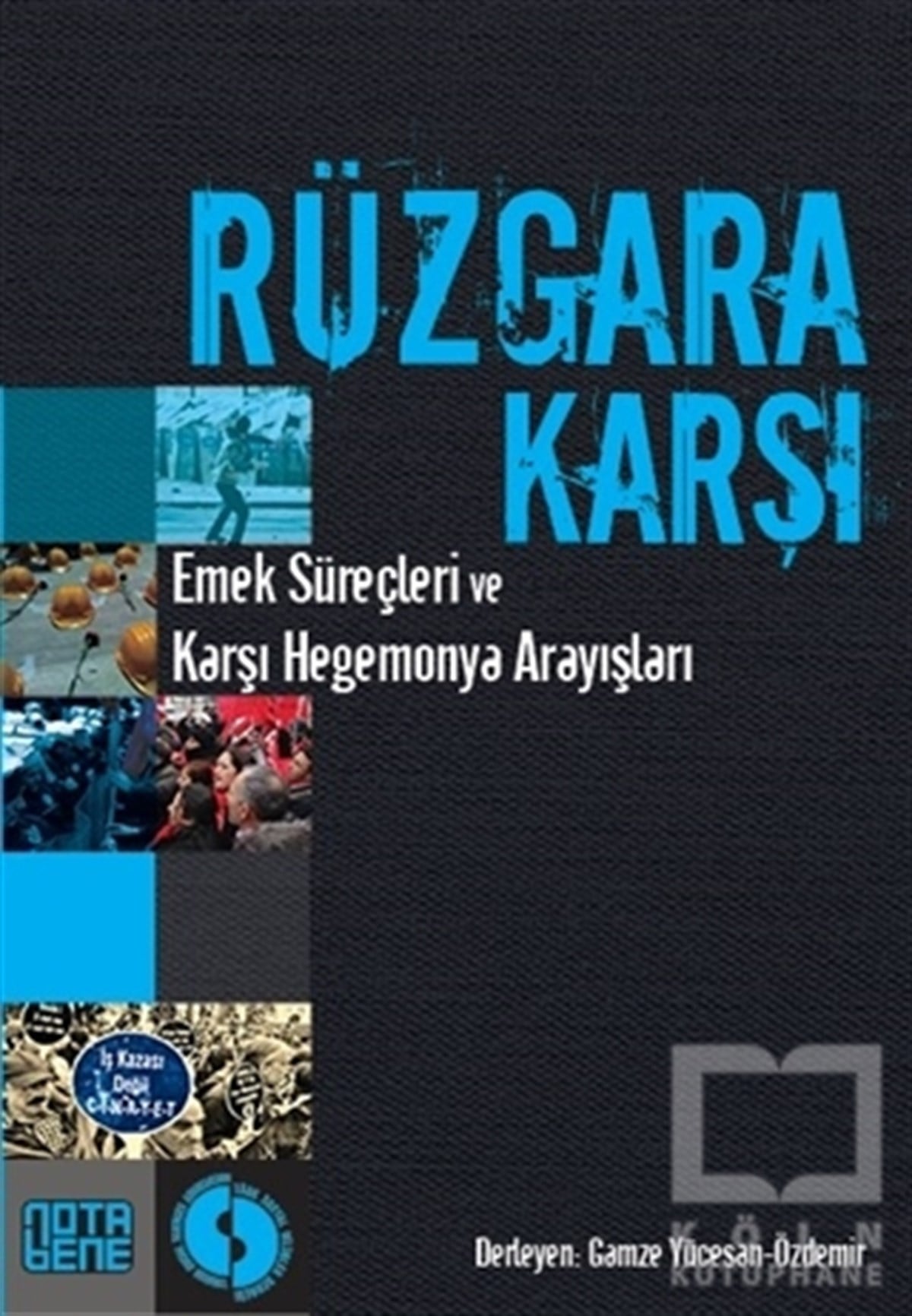 KolektifPolitik Akımlar - HareketlerRüzgara Karşı