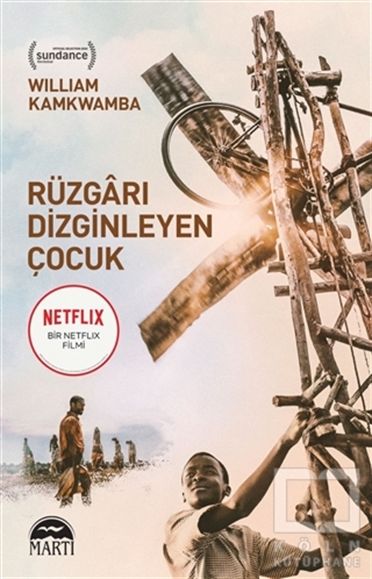 William KamkwambaHikaye (Öykü) KitaplarıRüzgarı Dizginleyen Çocuk