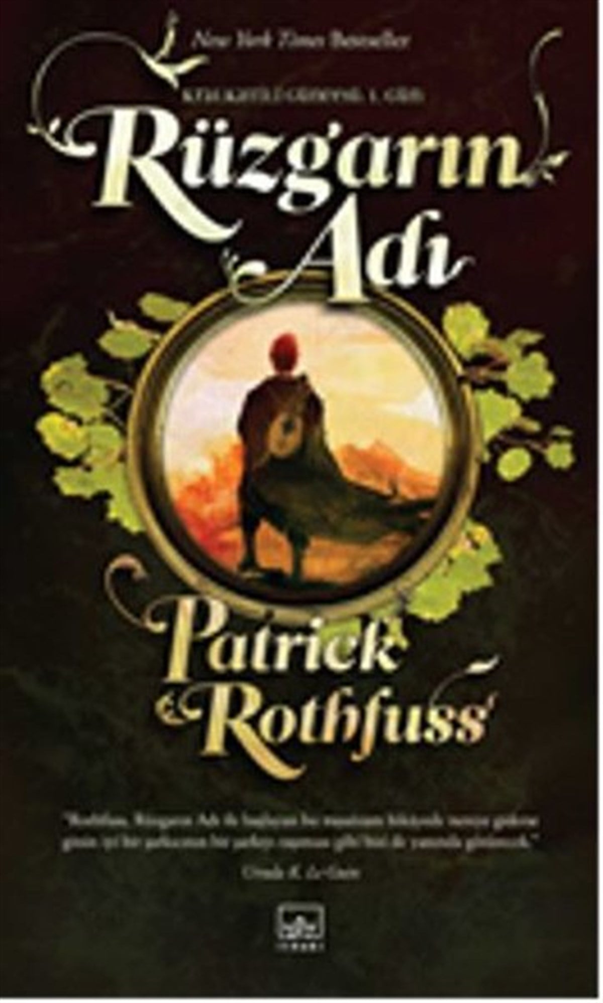 Cihan KaramancıFantastik Kitaplar & Fantastik RomanlarRüzgarın Adı - Kral Katili Güncesi 1. Gün