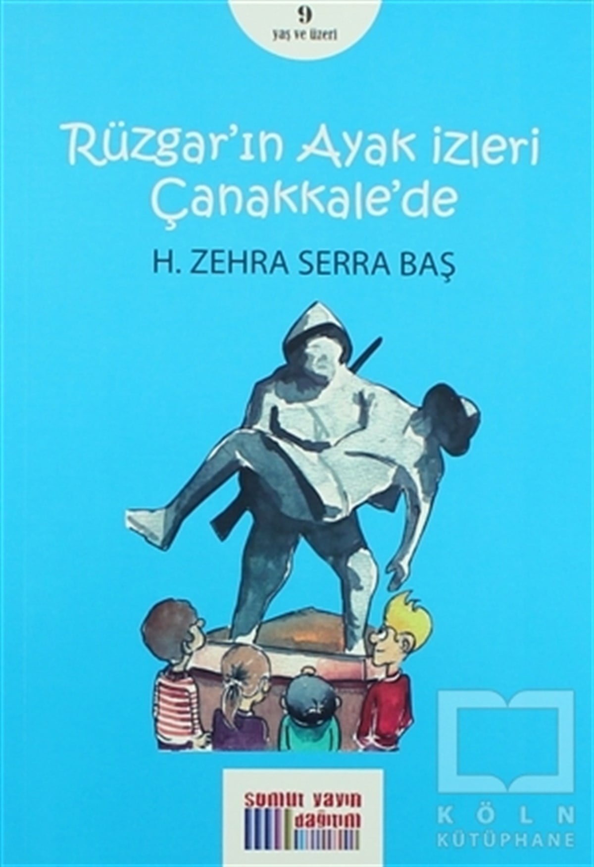 Zehra Serra Hacer BaşÇocuk Hikaye KitaplarıRüzgarın Ayak İzleri Çanakkale'de