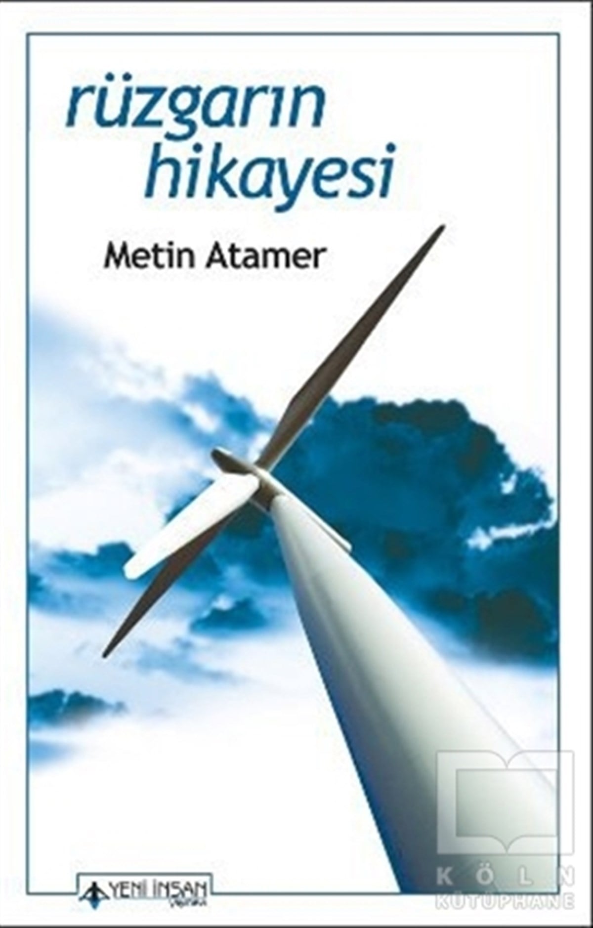 Metin AtamerDiğerRüzgarın Hikayesi