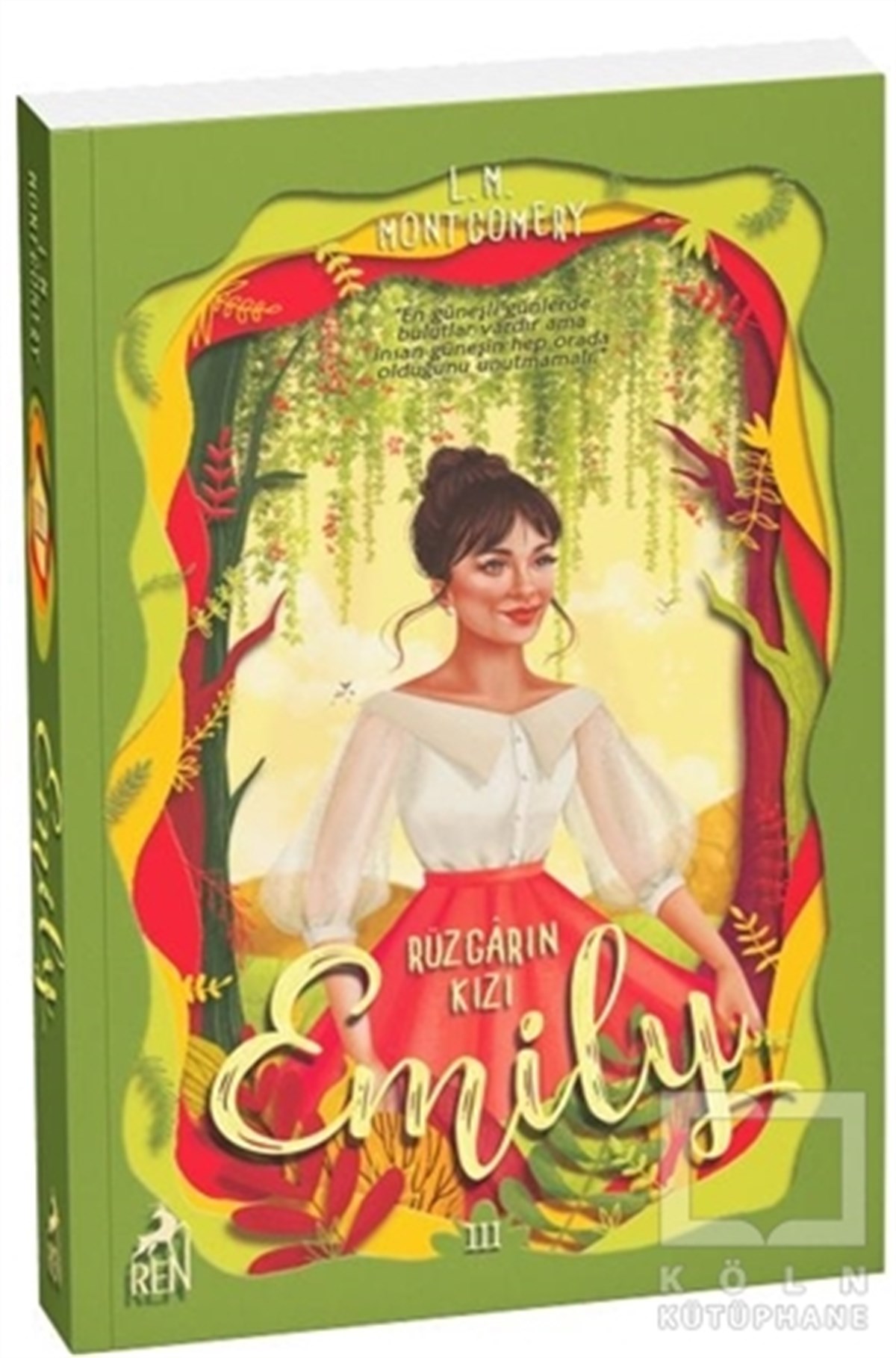 Lucy Maud MontgomeryTürkçe RomanlarRüzgarın Kızı Emily 3