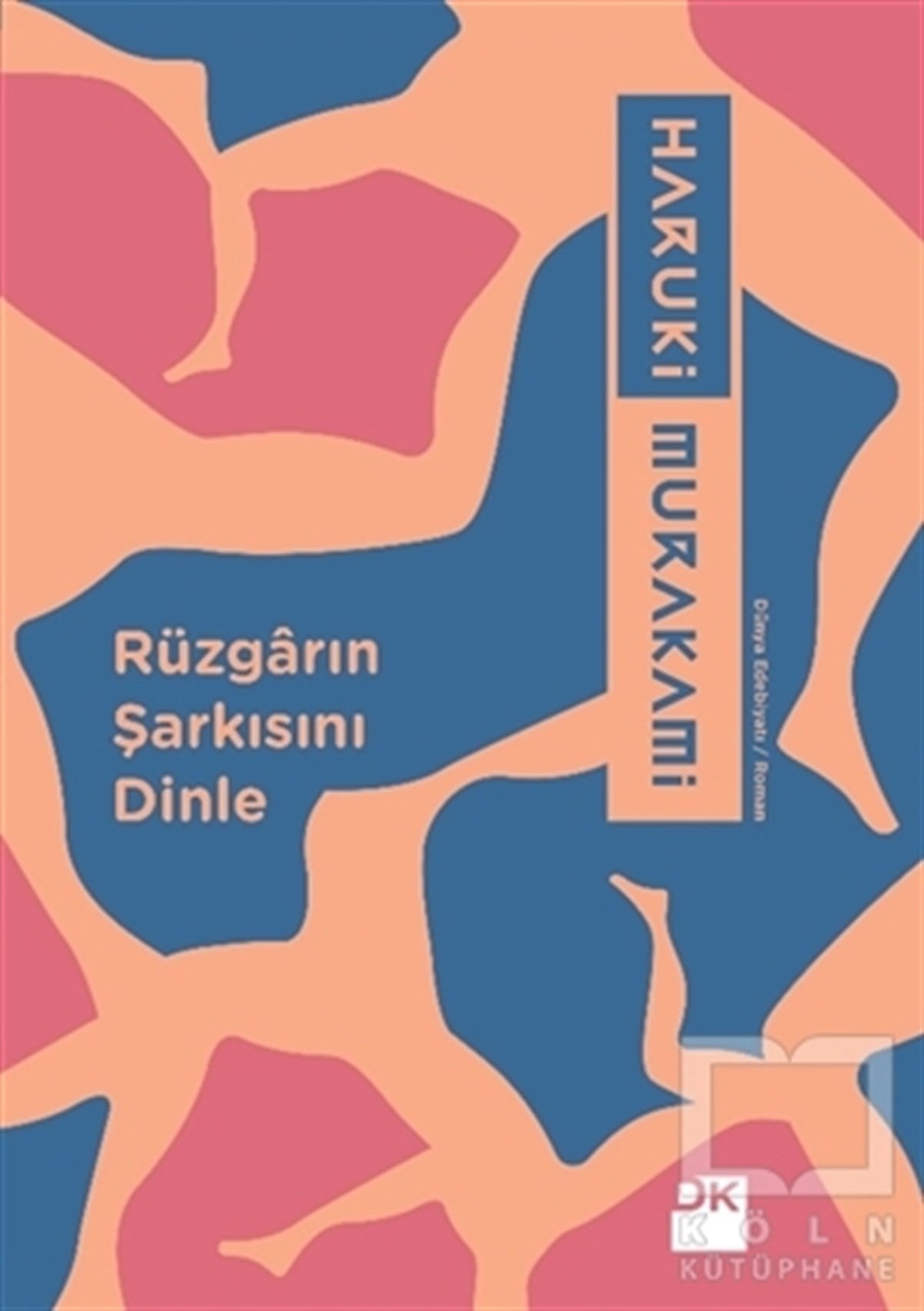 Haruki MurakamiRomanRüzgarın Şarkısını Dinle