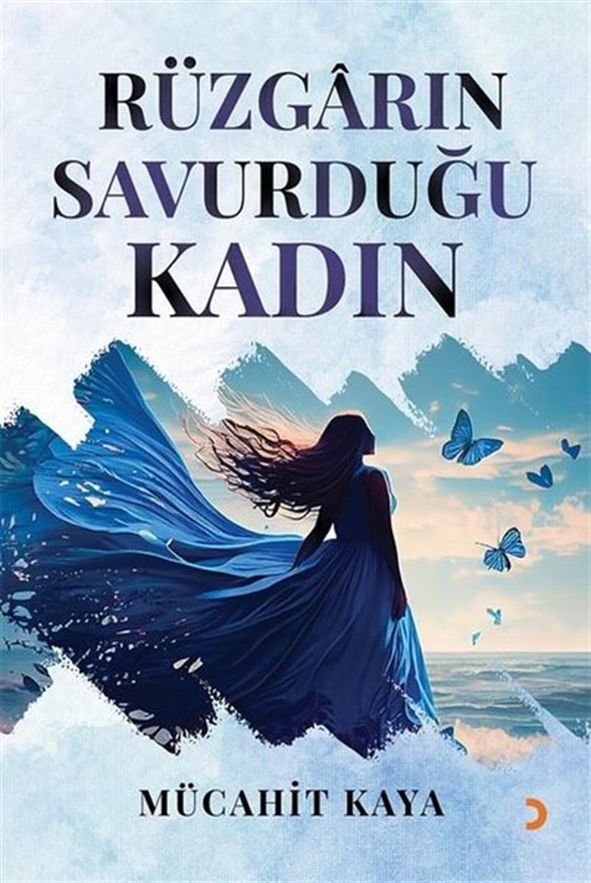 Mücahit KayaTürk ŞiiriRüzgarın Savurduğu Kadın