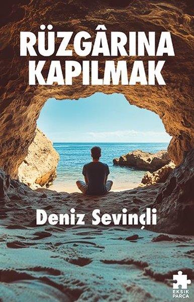 Deniz SevinçliTürk RomaniRüzgarına Kapılmak
