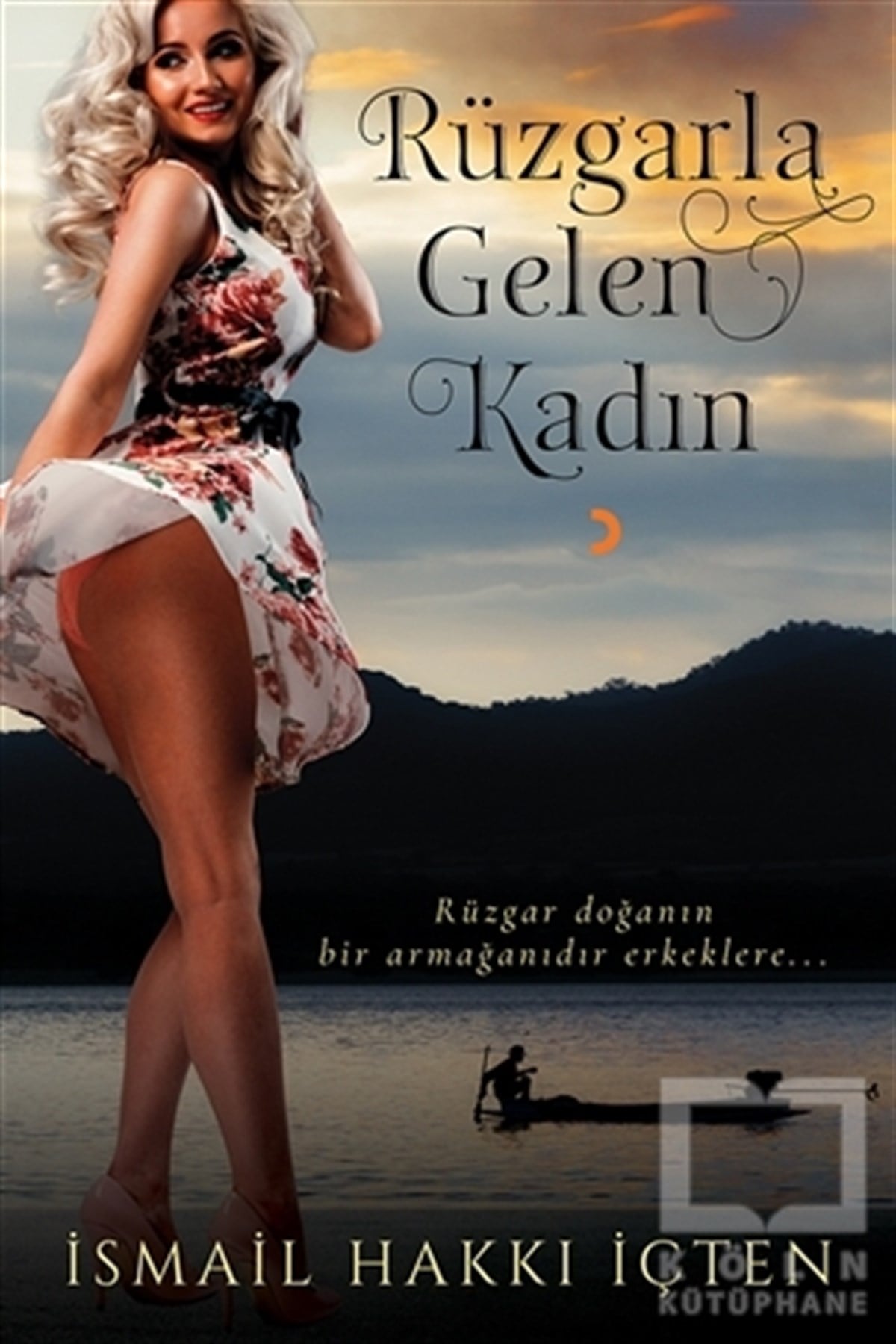 İsmail Hakkı İçtenRomanRüzgarla Gelen Kadın