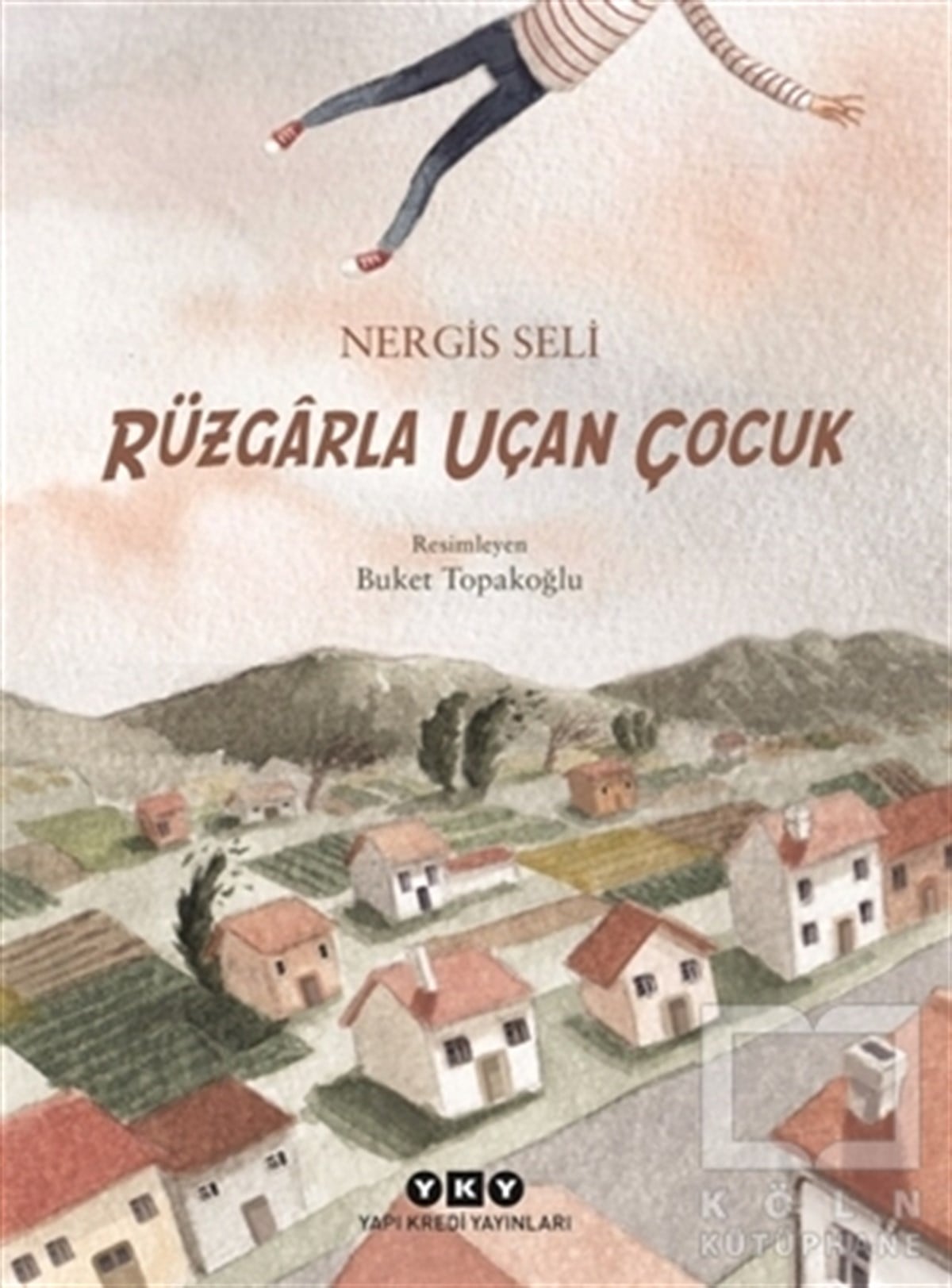 Nergis SeliÇocuk RomanlarıRüzgarla Uçan Çocuk