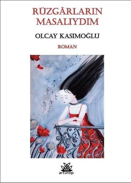 Olcay KasımoğluHikaye (Öykü) KitaplarıRüzgarların Masalıydım