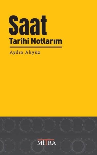 Aydın AkyüzPopüler Bilim KitaplarıSaat Tarihi Notlarım