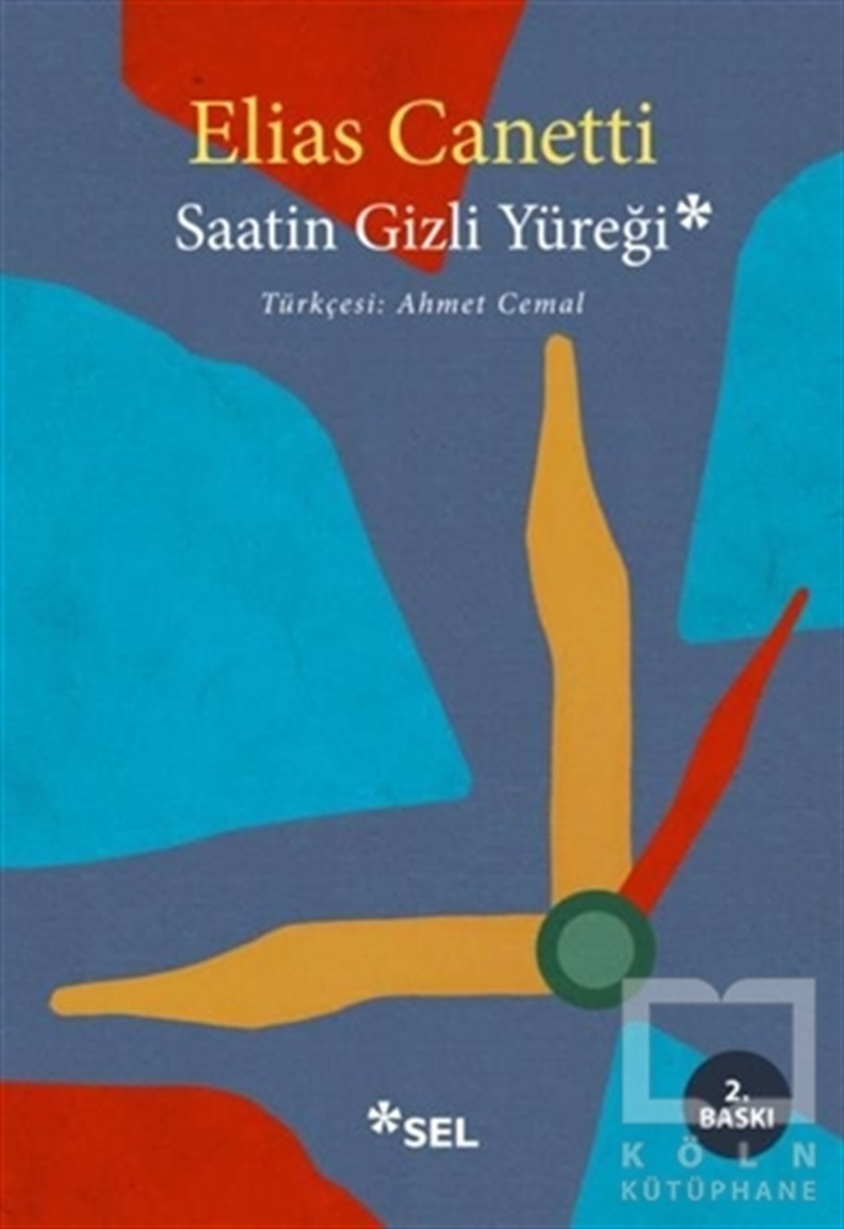 Elias CanettiDenemeSaatin Gizli Yüreği