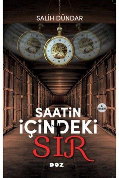 Salih DündarAnı & Mektup & Günlük KitaplarıSaatin İçindeki Sır