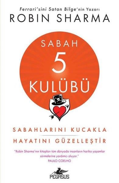 Robin SharmaKişisel Gelişim KitaplarıSabah 5 Kulübü: Sabahlarını Kucakla Hayatını Güzelleştir