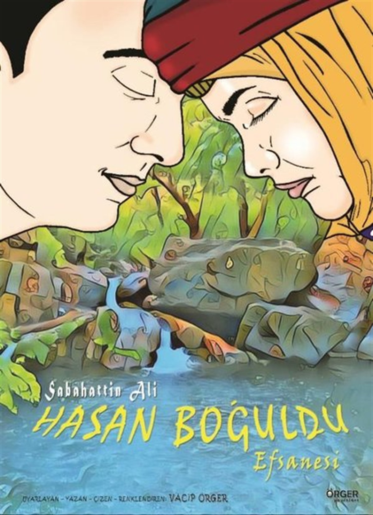 Vacip ÖrgerÇizgi RomanlarSabahattin Ali Hasan Boğuldu Efsanesi