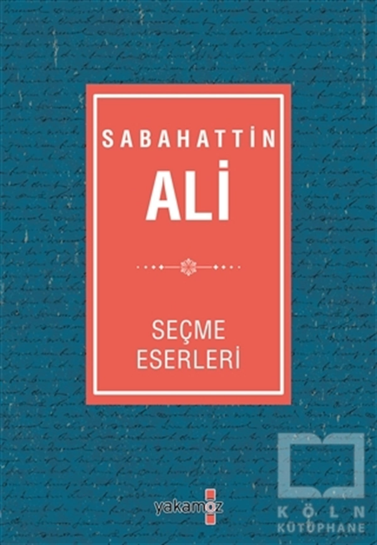 Sabahattin AliRomanSabahattin Ali Seçme Eserleri