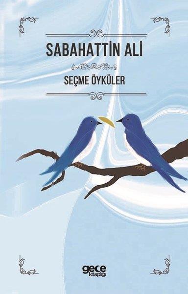 Sabahattin AliTürkiye RomanSabahattin Ali Seçme Öyküler