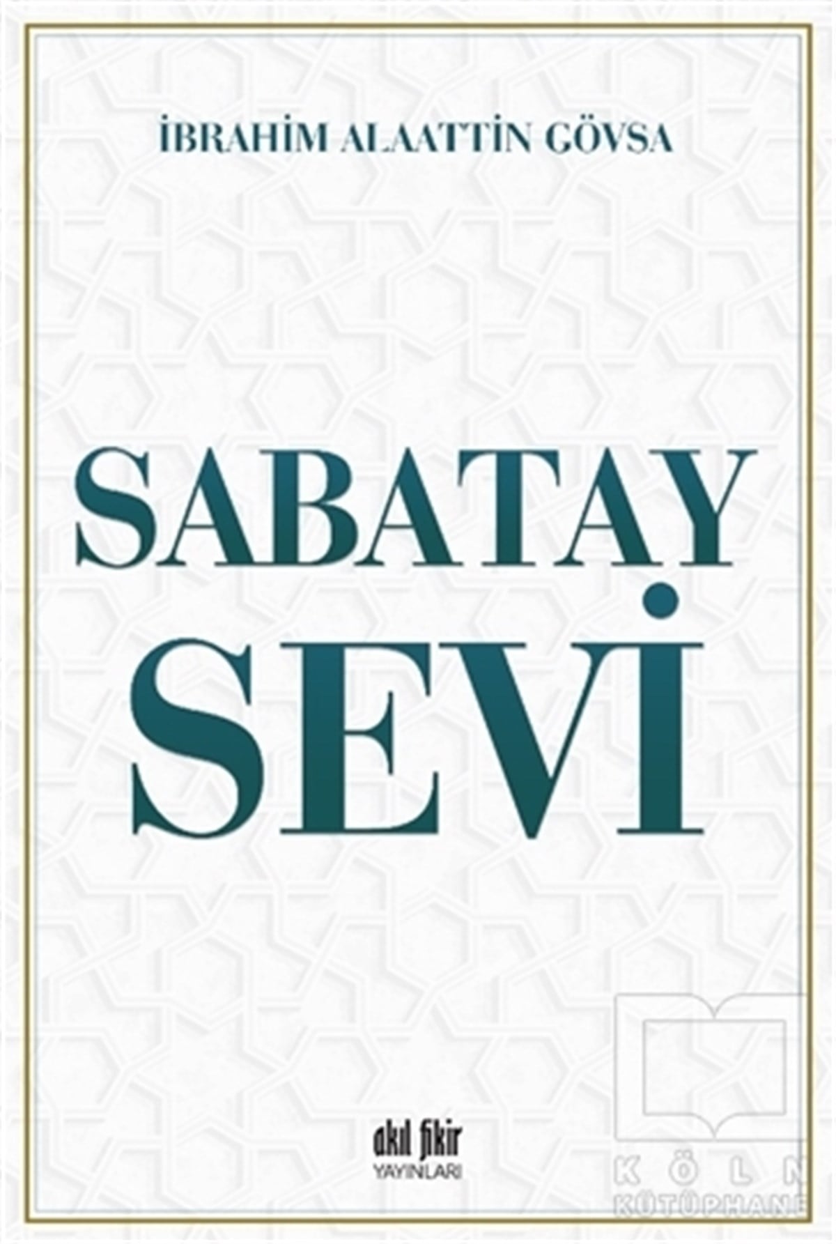 İbrahim Alaattin GövsaBiyografi & Otobiyografi KitaplarıSabatay Sevi