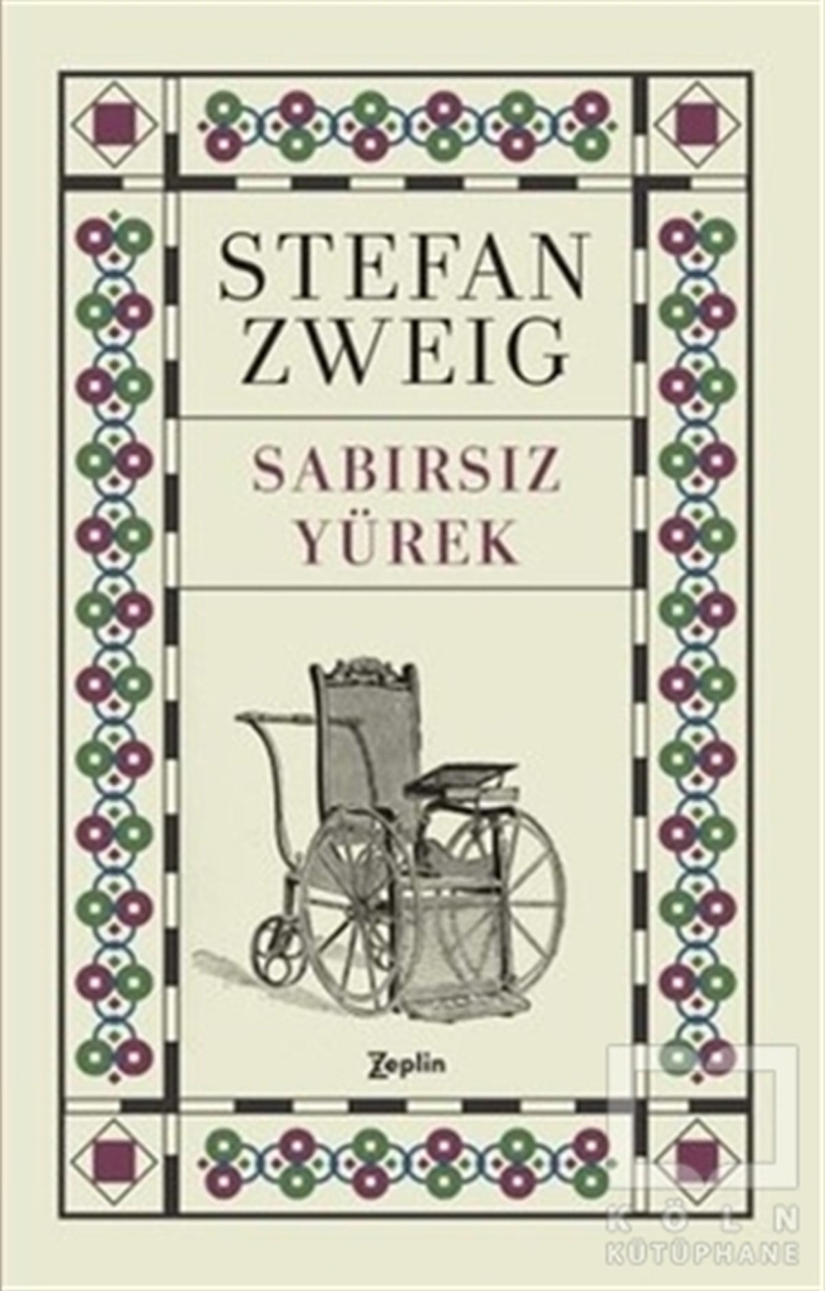 Stefan ZweigRomanSabırsız Yürek