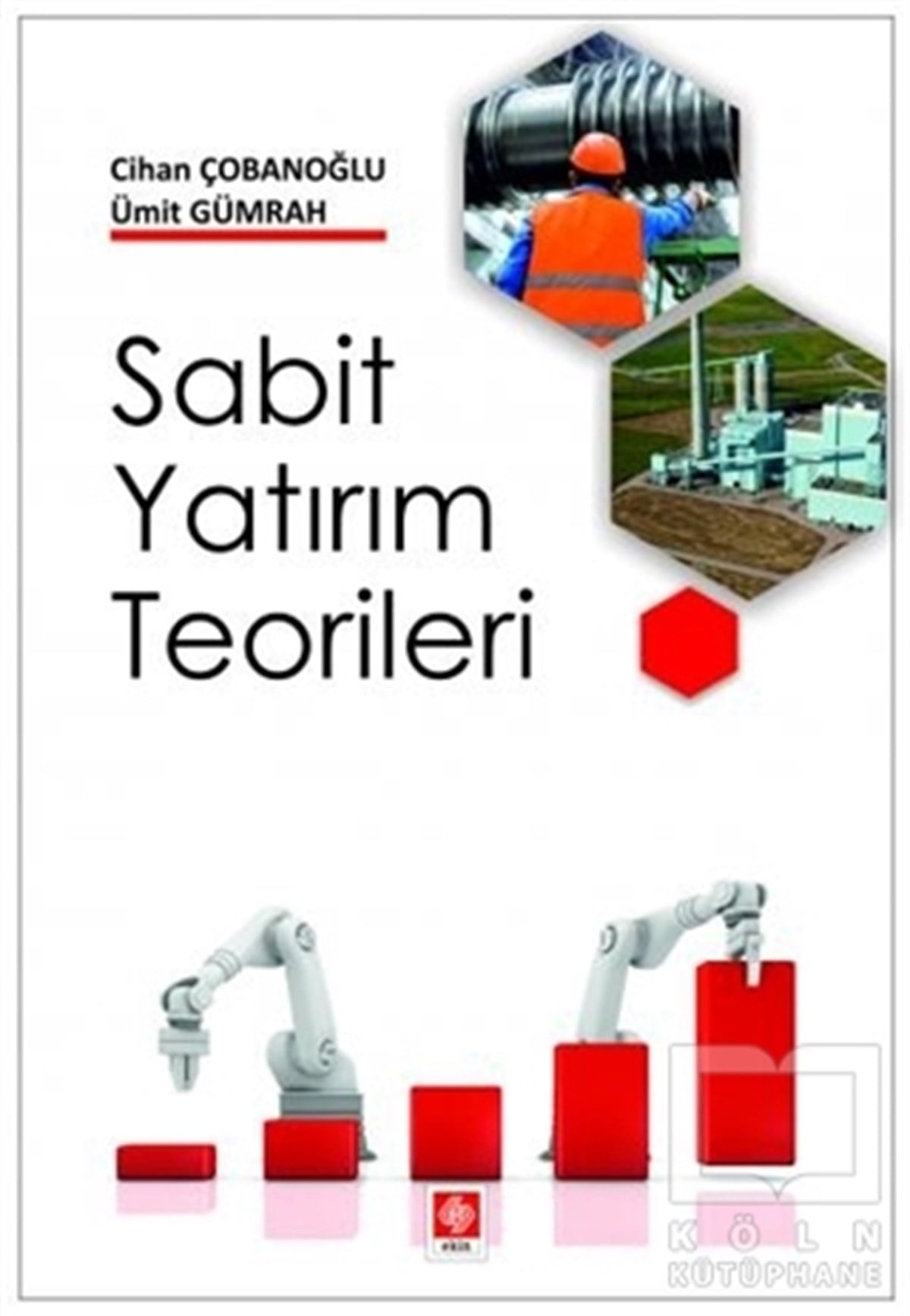 Cihan ÇobanoğluSanayiSabit Yatırım Teorileri