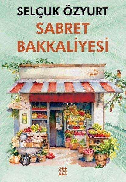 Selçuk ÖzyurtTürk RomaniSabret Bakkaliyesi