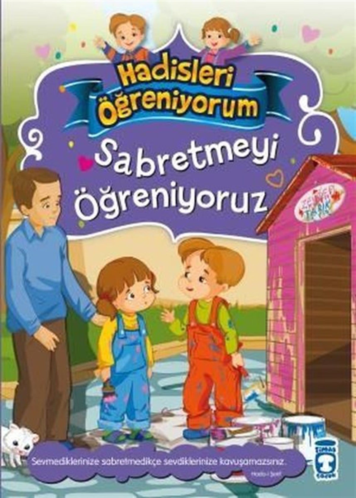 Nurşen ŞirinIslami Çocuk KitaplariSabretmeyi Öğreniyoruz - Hadisleri Öğreniyorum