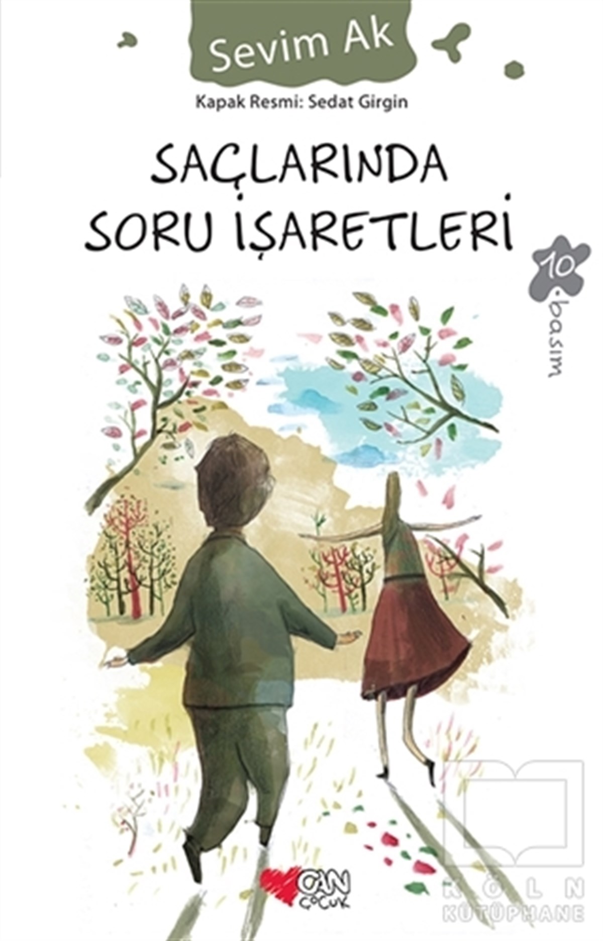 Sevim AkRoman-ÖyküSaçlarında Soru İşaretleri