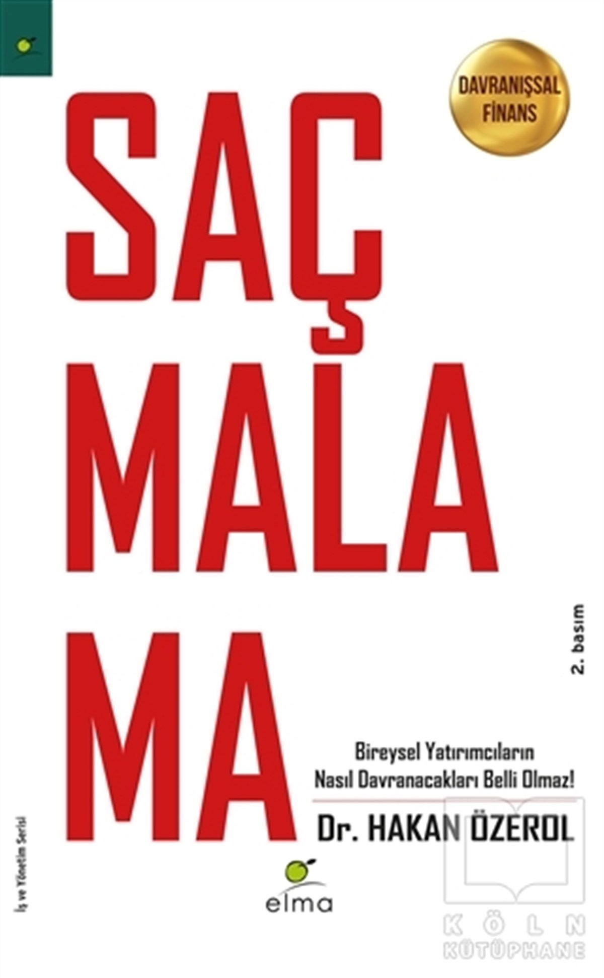 Hasan ÖzerolBorsa - FinansSaçmalama! Davranışsal Finans