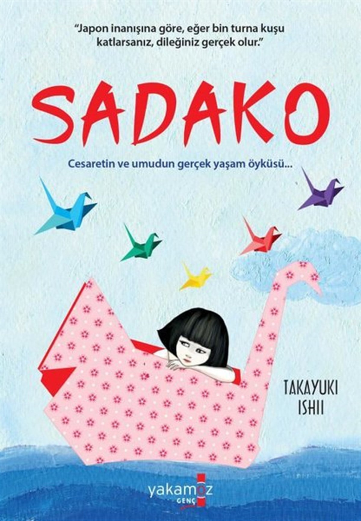 Takayuki IshiiÇocuk Gençlik RomanlarıSadako