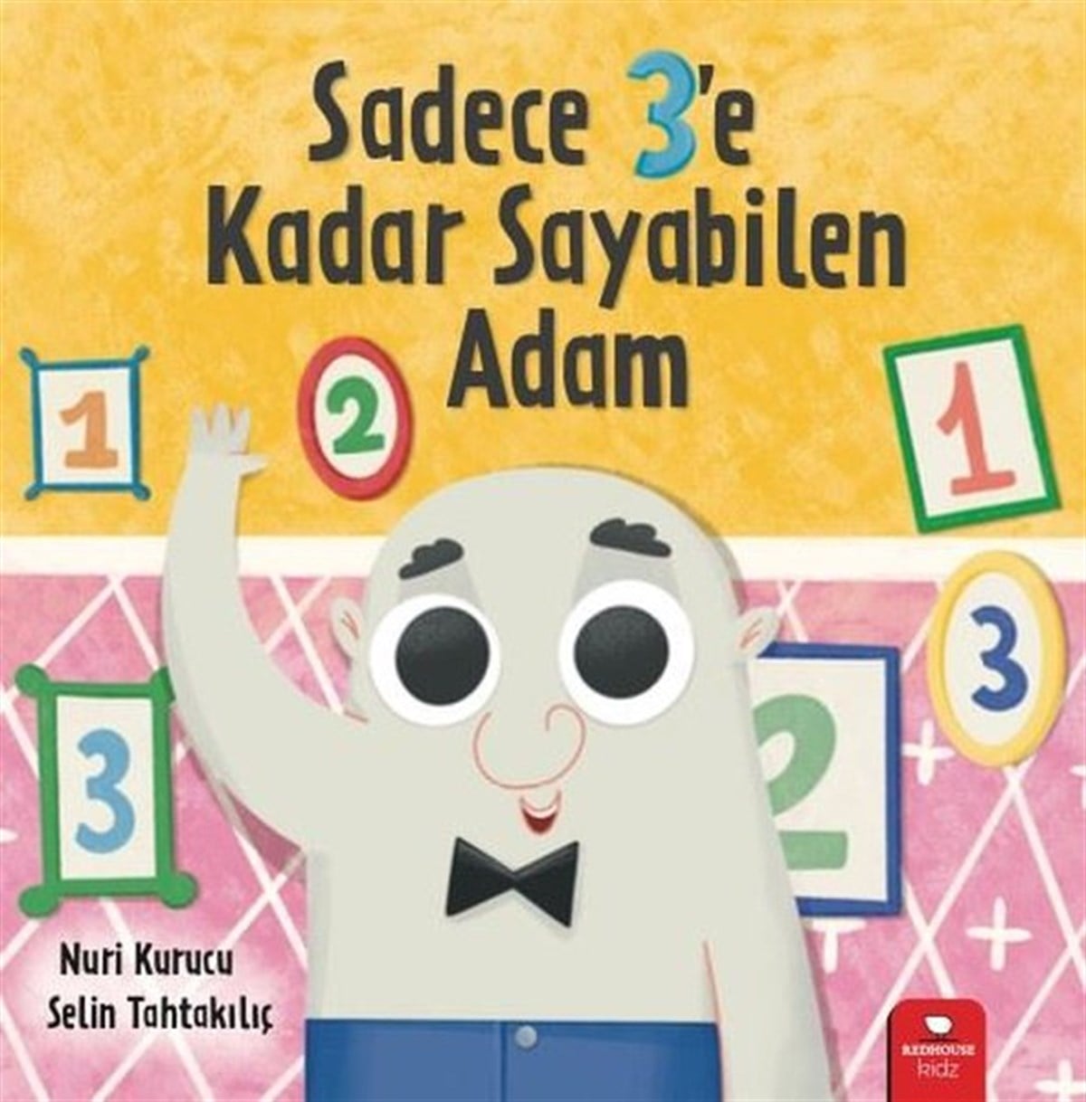 Nuri KurucuEgitim Etkinlik KitaplariSadece 3'e Kadar Sayabilen Adam