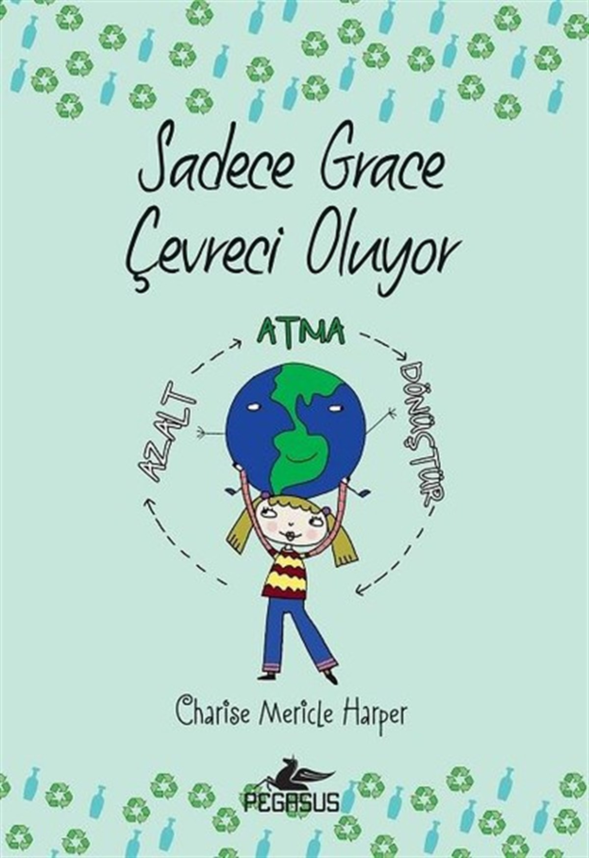 Charise Mericle HarperÇocuk Masal KitaplarıSadece Grace Çevreci Oluyor 4.Kitap