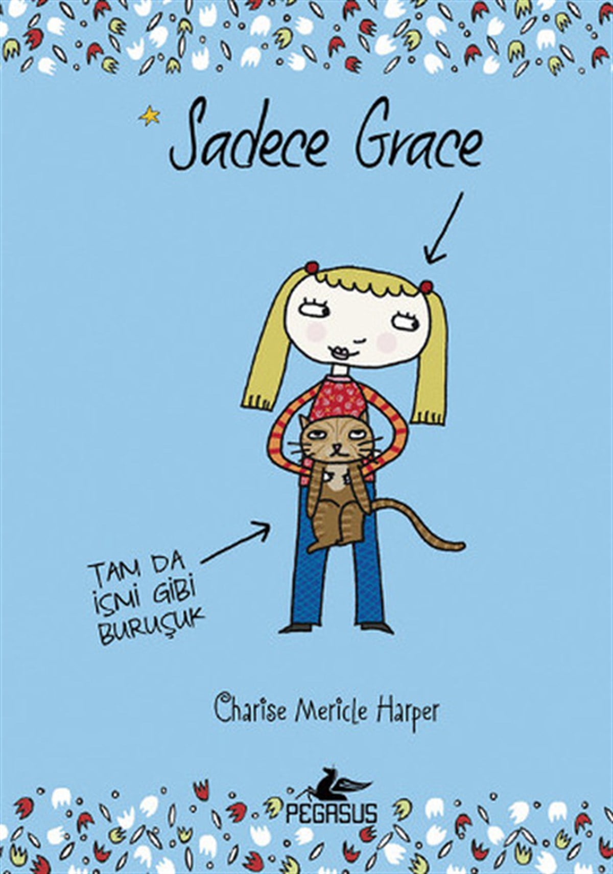 Ezgi GültekinÇocuk Masal KitaplarıSadece Grace