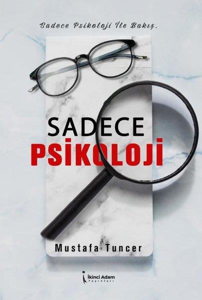 Mustafa TuncerPsikoloji KitaplarıSadece Psikoloji