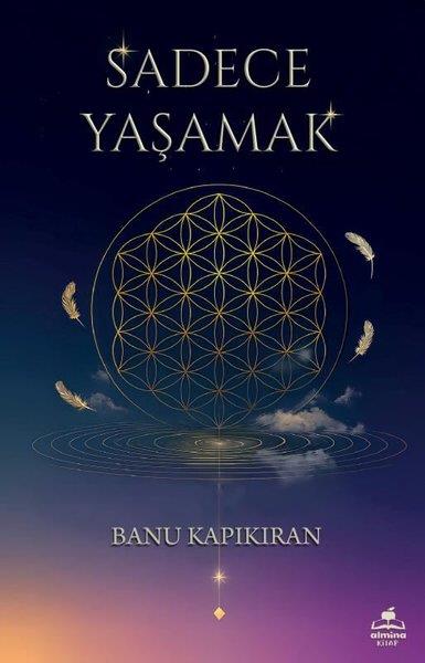 Banu KapıkıranTürk RomaniSadece Yaşamak