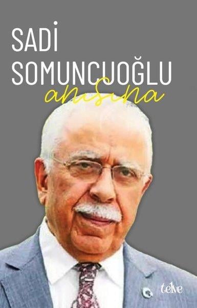 KolektifAnı & Mektup & Günlük KitaplarıSadi Somuncuoğlu Anısına