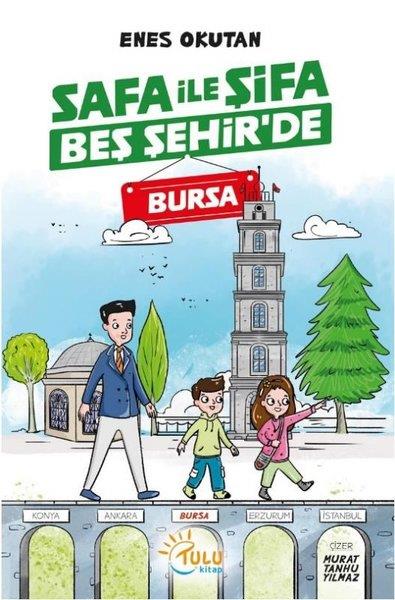 Enes OkutanEgitim Etkinlik KitaplariSafa İle Şifa Beş Şehir'de - Bursa