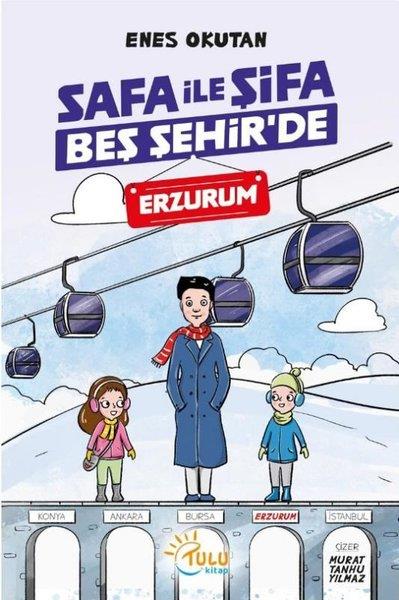 Enes OkutanEgitim Etkinlik KitaplariSafa İle Şifa Beş Şehir'de - Erzurum