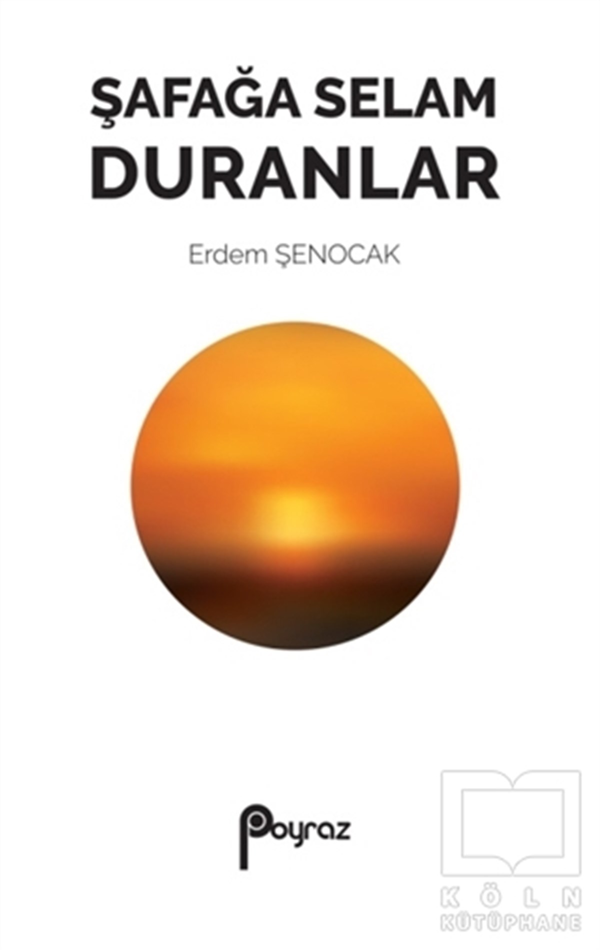 Erdem ŞenocakAnı - Mektup - GünlükŞafağa Selam Duranlar