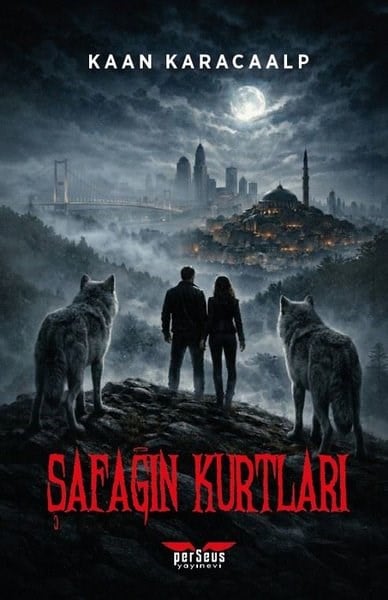 Kaan KaracaalpFantastik Kitaplar & Fantastik RomanlarŞafağın Kurtları