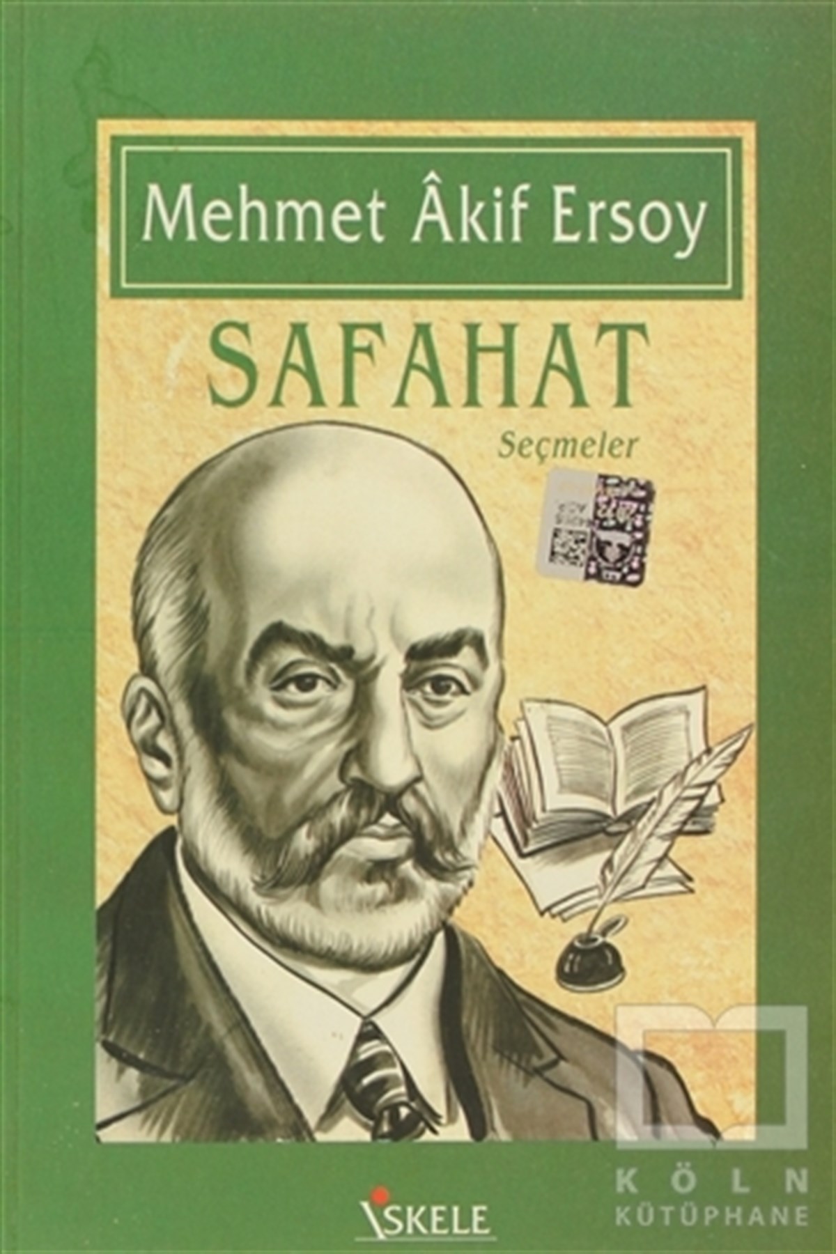 Mehmed Akif ErsoyGenel KonularSafahat Seçmeler