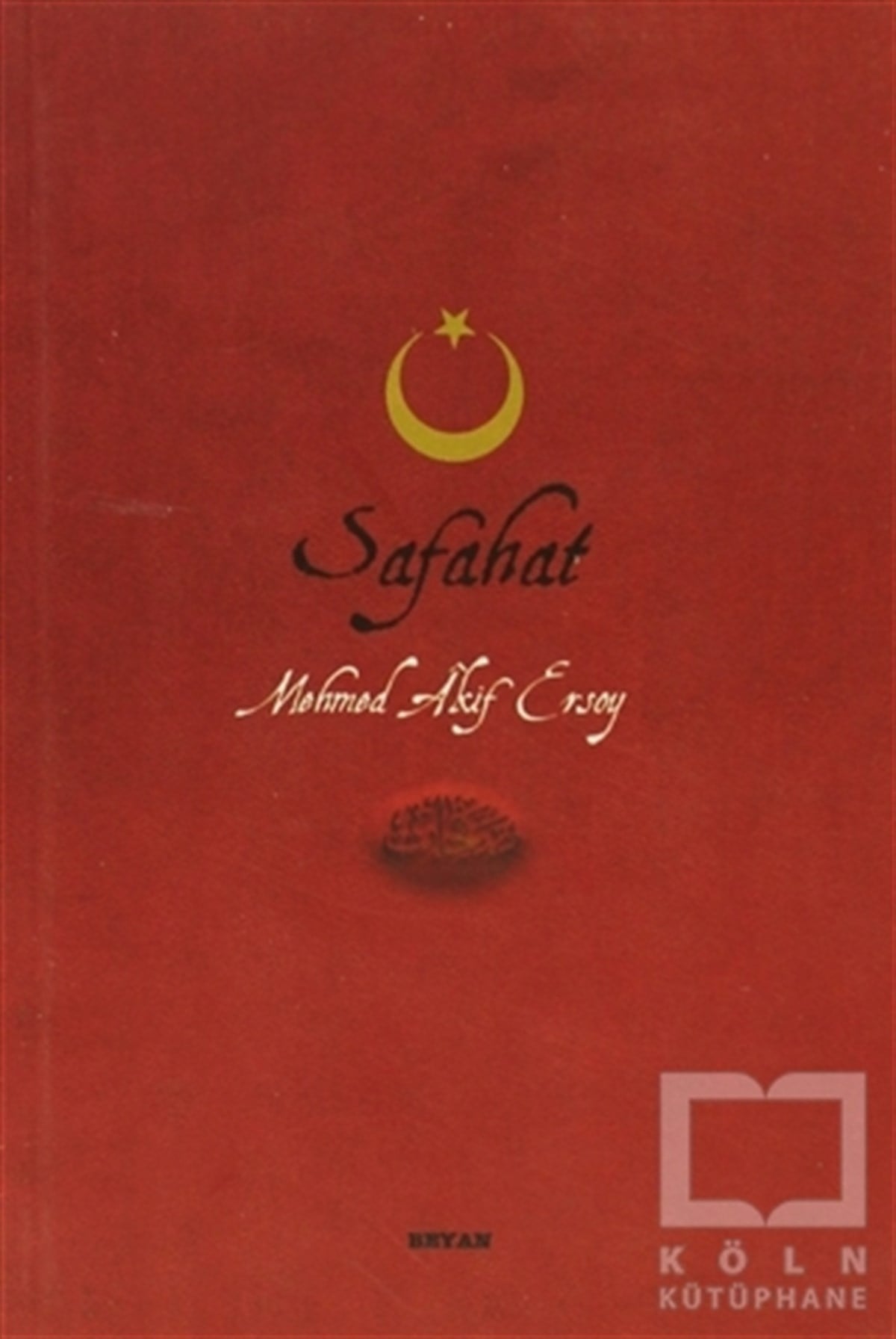 Mehmed Akif ErsoyŞiirSafahat