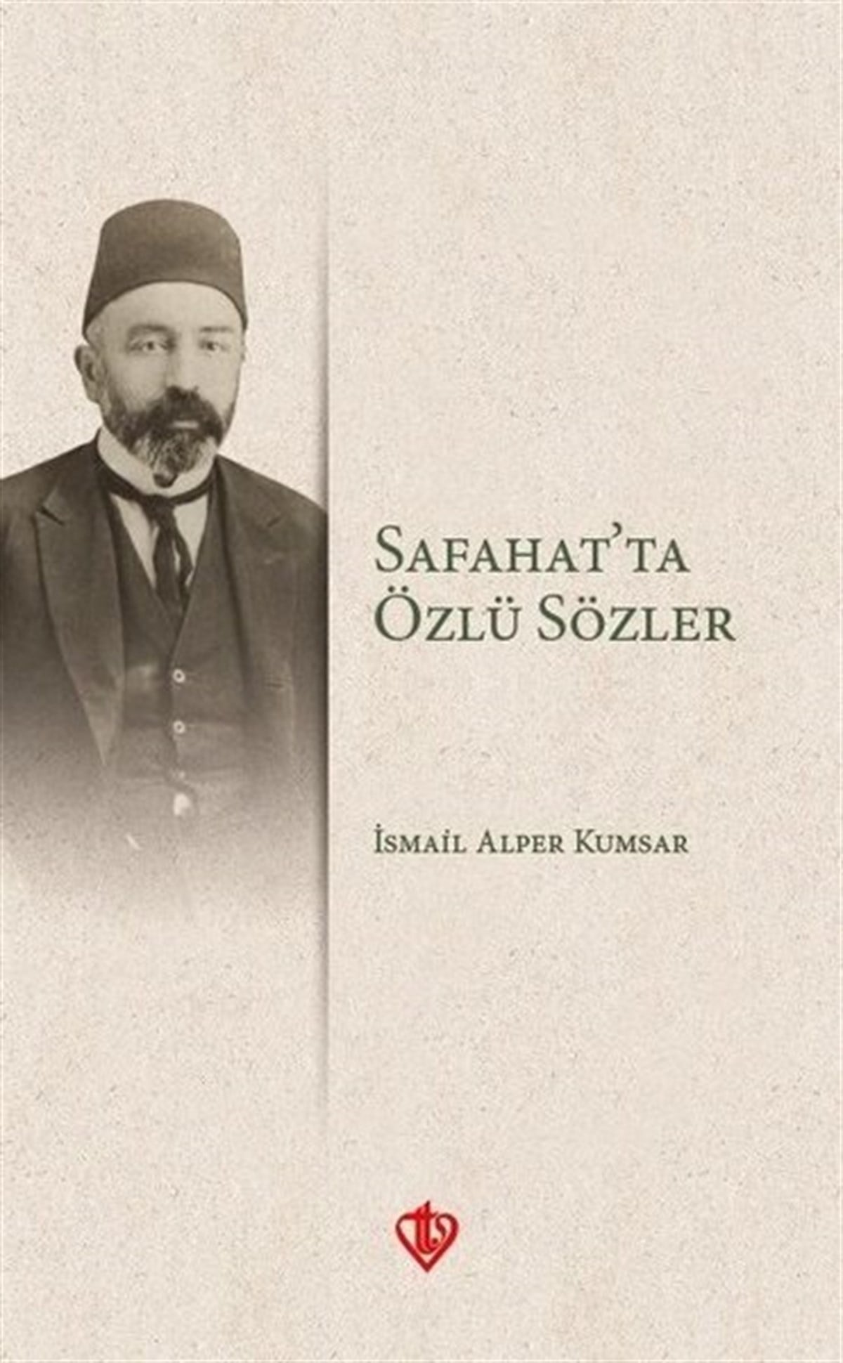 İsmail Alper Kumsarİslami KitaplarSafahatta Özlü Sözler