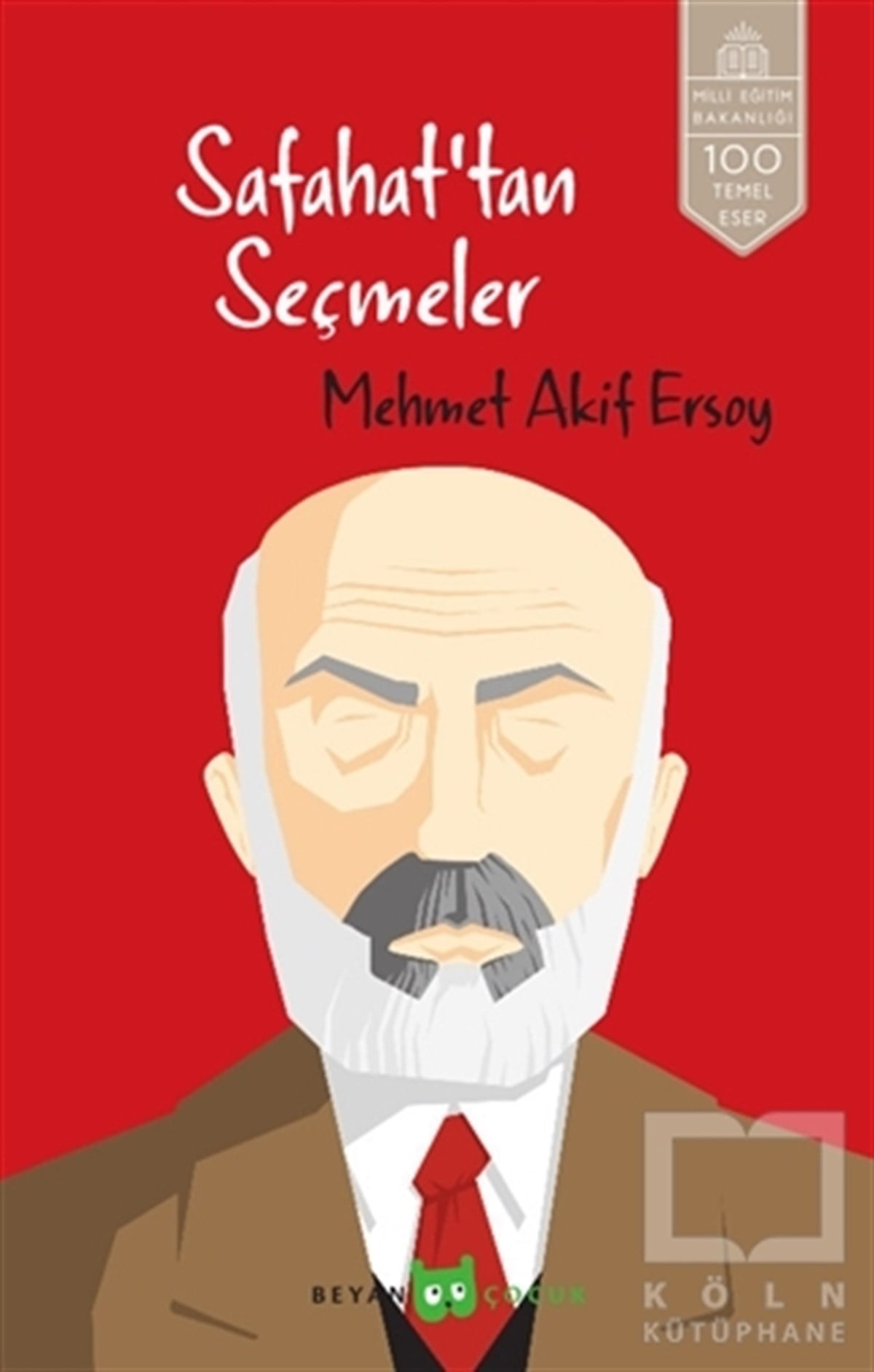 Mehmed Akif ErsoyDenemeSafahat’tan Seçmeler