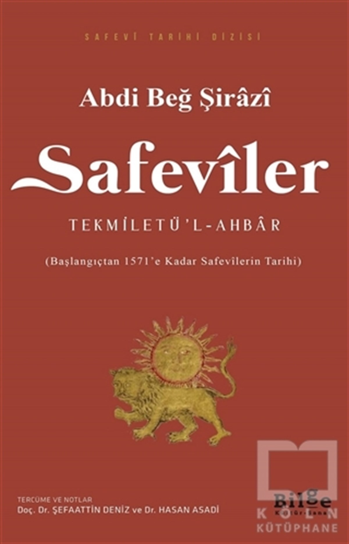 Abdi Beğ ŞiraziAraştırma - İncelemeSafeviler Tekmiletü’l-Ahbar