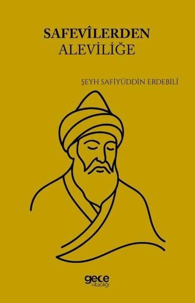 Şeyh Safiyüddin ErdebiliAlevilik & Bektaşilik KitaplarıSafevilerden Aleviliğe