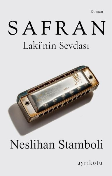 Neslihan StamboliTürk RomaniSafran - Laki'nin Sevdası