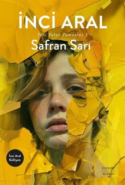 İnci AralTürkiye RomanSafran Sarı - Yeni Yalan Zamanlar 3