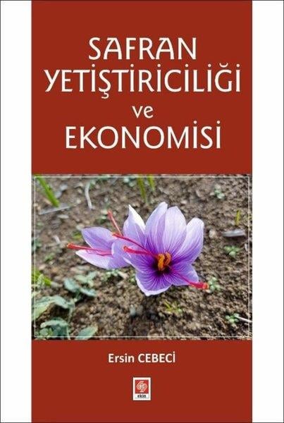 Ersin CebeciEkonomi KitaplarıSafran Yetiştiriciliği ve Ekonomisi
