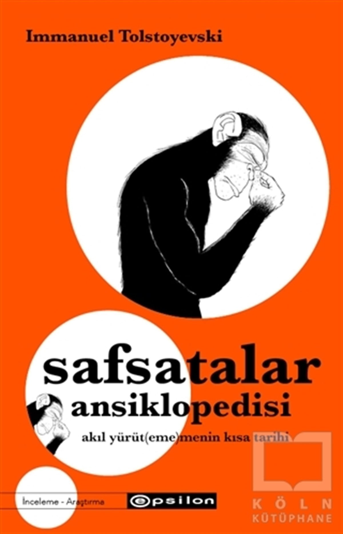 Immanuel TolstoyevskiAraştırma - İncelemeSafsatalar Ansiklopedisi