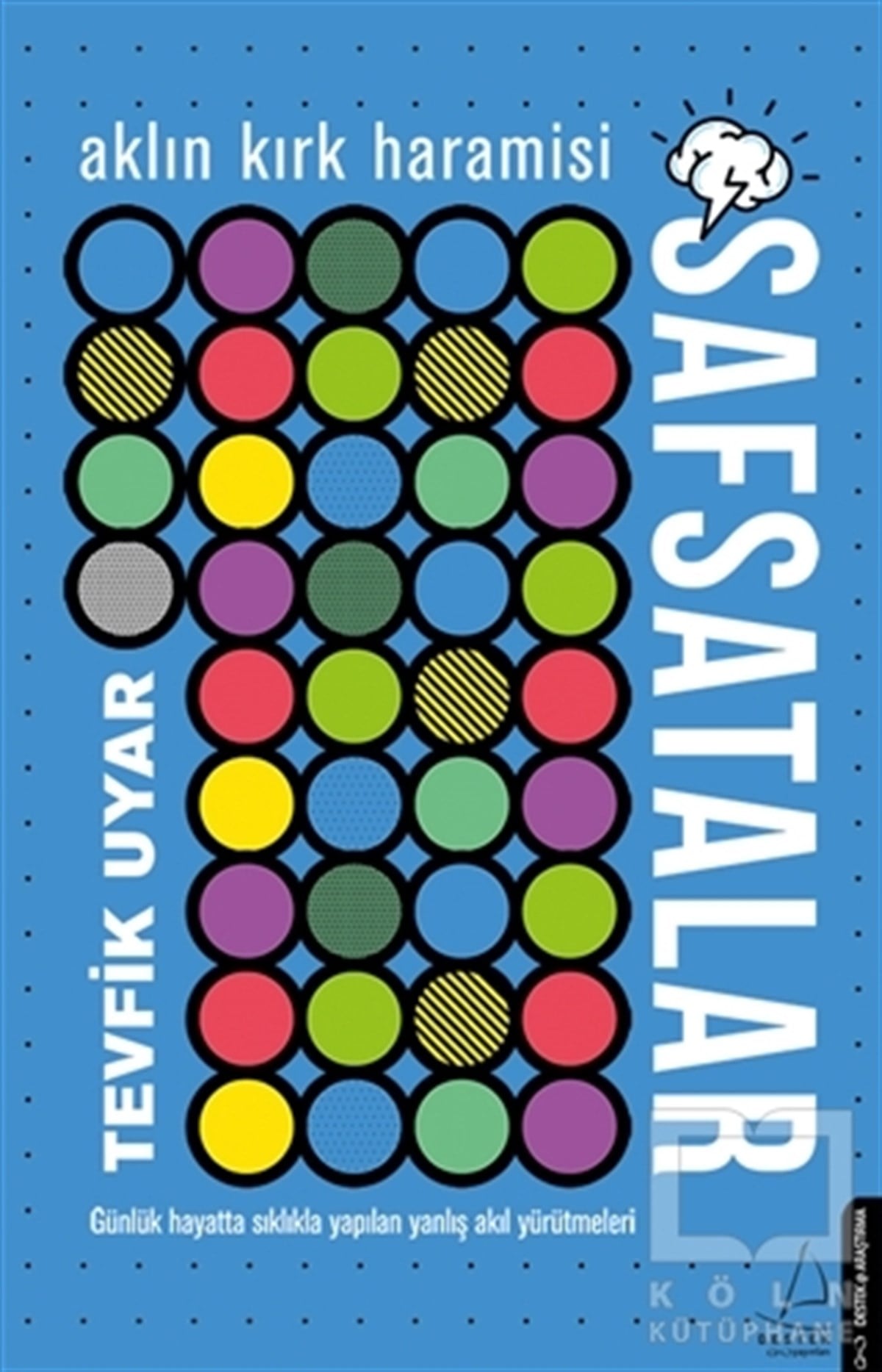 Tevfik UyarBaşvuru KitaplarıSafsatalar