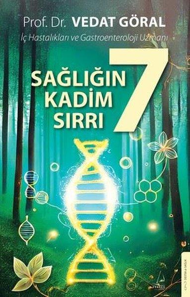 Vedat GöralBeden SağlığıSağlığın 7 Kadim Sırrı