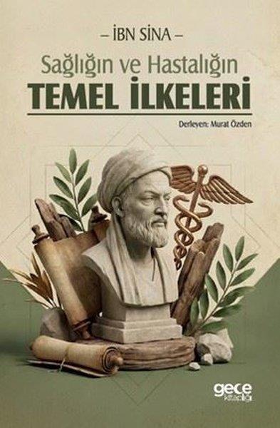 İbni SinaBeden SağlığıSağlığın ve Hastalığın Temel İlkeleri